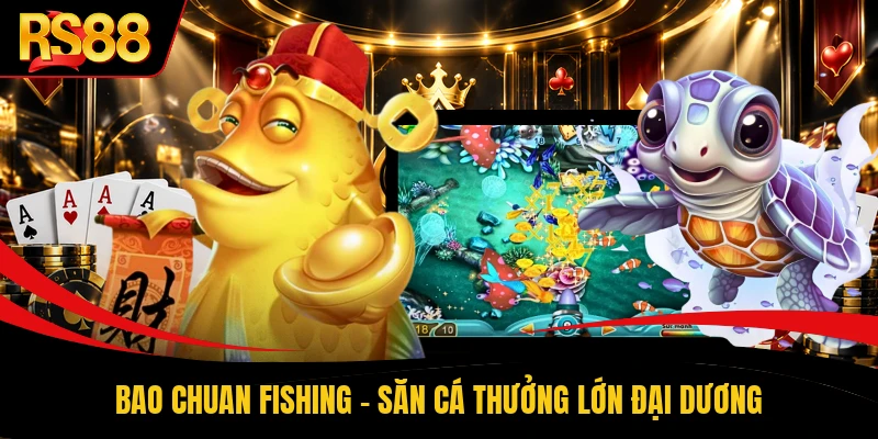 Bao Chuan Fishing