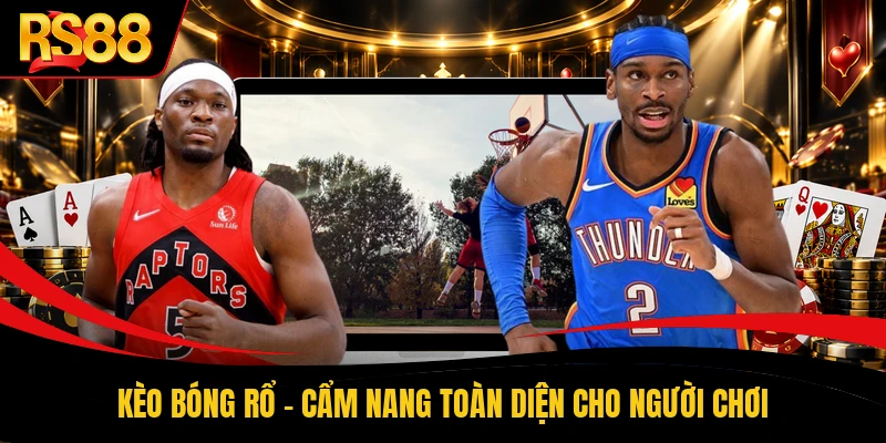 Kèo bóng rổ