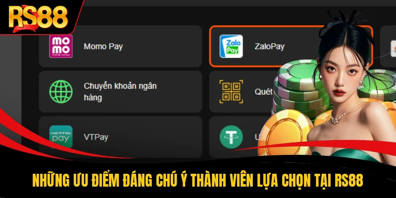 Những ưu điểm đáng chú ý thành viên lựa chọn tại RS88
