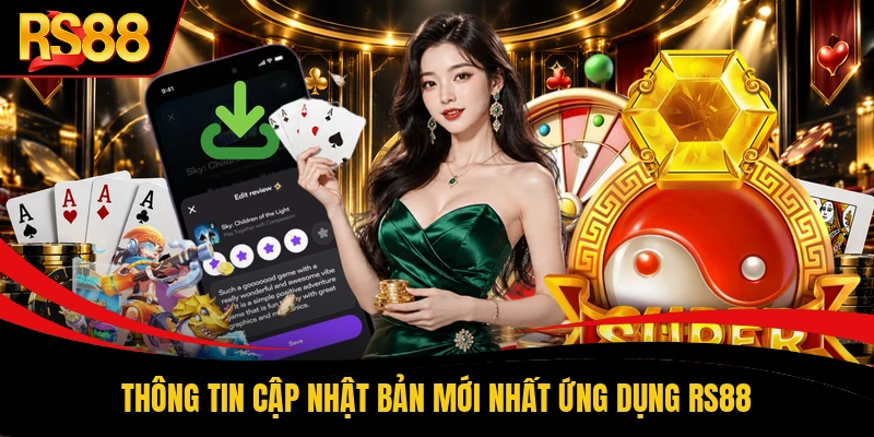 Thông tin cập nhật bản mới nhất ứng dụng RS88