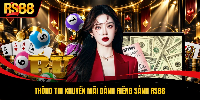 Thông tin khuyến mãi dành riêng sảnh RS88